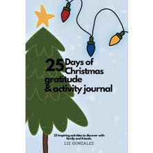 Marmara Avm 25 Days Of Christmas Gratitude & Activity Journal: 25 Daily Activities