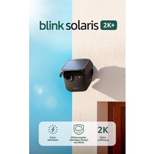 Blink Solaris 2k+ Solar Dış Mekân Kamerası "güneş Gördükçe Şarj Kaygısını Azaltın"