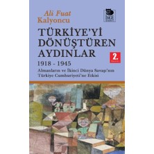 İmge Kitabevi Yayınları Türkiye'yi Dönüştüren Aydınlar 1918-1945