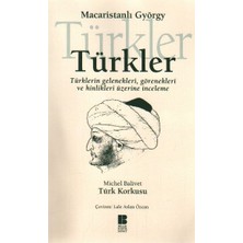 Türkler  Türklerin Gelenekleri, Görenekleri ve Hinlikleri Üzerine Inceleme