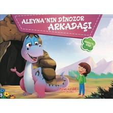 Yumurcak Yayınları Aleyna’nın Dinozor Arkadaşı - Üç Boyutlu Kitap