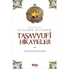 Çelik Yayınevi Velilerin Dilinden Tasavvufi Hikayeler  Nur Iplikleri