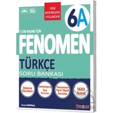 Fenomen Yayıncılık Fenomen 6 Türkçe (A) Soru Bankası