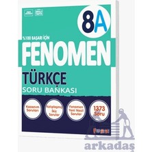 Fenomen Yayıncılık 8. Sınıf Türkçe A Soru Bankası