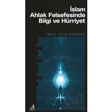 Fecr Yayınları Islam Ahlak Felsefesinde Bilgi ve Hürriyet
