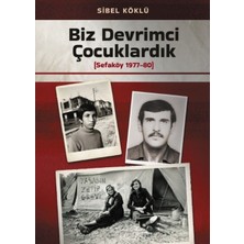 Su Yayınları Biz Devrimci Çocuklardık (Sefaköy 1977-80)