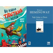 Timaş Çocuk Bu Kadar Tantana Yeter (Mert Arık) ve Yaşlı Adam ve Deniz (Ihtiyar Balıkçı)