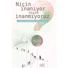 Eski Yeni Yayınları Niçin Inanıyor Niçin Inanmıyoruz -Inanç Fenomenolojisine Giriş-