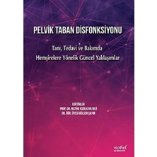 Str Store Pelvik Taban Disfonksiyonu: Tanı, Tedavi ve Bakımda Hemşirelere Yönelik Güncel Yaklaşımlar