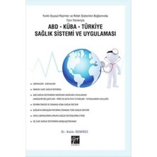 Str Store Farklı Siyasal Rejimler ve Refah Sistemleri Bağlamında Tüm Yönleriyle Abd - Küba - Türkiye Sağlık Sistemi ve Uygulaması