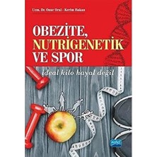 Str Store Obezite,nutrigenetik ve Spor: Ideal Kilo Hayal Değil