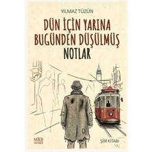 MKB Halk Kütüphanesi Yayınevi Dün Için Yarına Bugünden Düşülmüş Notlar