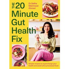 Str Store The 20-Minute Gut Health Fix: Simple Recipes To Supercharge Your Health And Avoid Ultra-Processed Food