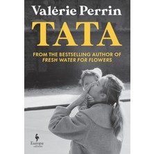 Pandora Kitabevi Tata : From The Bestselling Author Of Fresh Water For Flowers - Valerie Perrin (Hardcover)