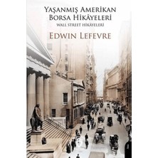 Dorlion Yayınları Yaşanmış Amerikan Borsa Hikayeleri - Wall Street Hikayeleri