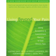 Str Store Living Beyond Your Pain: Using Acceptance & Commitment Therapy To Ease Chronic Pain