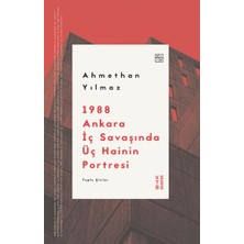 Ketebe Yayınları 1988 Ankara Iç Savaşında Üç Hainin Portresi