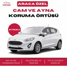 OtoÇizgi Ford Fiesta Buz ve Kar Önleyici Aynalı Cam Koruma Örtüsü - 4 Mevsim Güneş Korumalı