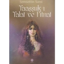 Taaşşuk-ı Talat ve Fitnat
