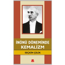 Kırmızı Kedi Yayınevi Inönü Döneminde Kemalizm