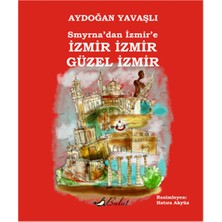 Bulut Yayınları Smyrna'dan Izmir'e Izmir Izmir Güzel Izmir