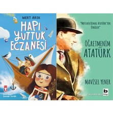 Timaş Çocuk Hapı Yuttuk Eczanesi (Mert Arık) ve Öğretmenim Atatürk