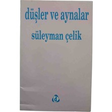 Düşün Yayıncılık Düşler ve Aynalar - Süleyman Çelik