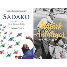 Beyaz Balina Yayınları Sadako ve Kağıttan Bir Turna Kuşu (Eleanor Coerr) ve Atatürk Anlatıyor