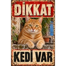 Lucena Dikkat Kedi Var Sarman Tekir Kedi Retro Metal Duvar Tabelası 15X20 cm