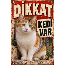 Lucena Dikkat Kedi Var Metal Duvar Tabelası Beyaz Turuncu Tekir Kedi Retro Dekor 15X20 cm