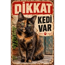 Lucena Dikkat Kedi Var Tortoiseshell Kaplumbağa Kabuklu Kedi Retro Metal Duvar Tabelası 15X20 cm