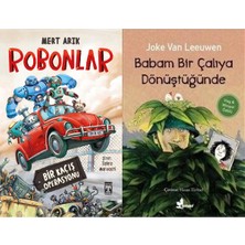 İlk Genç Timaş Robonlar (Mert Arık) ve Babam Bir Çalıya Dönüştüğünde