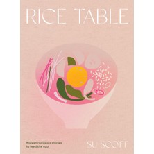 Aydogan's Rice Table: Korean Recipes And Stories To Feed The Soul