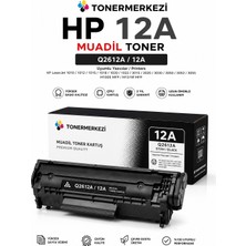 Toner Merkezi Hp Q2612A - 1020 1010 1012 1018 1022 3015 3030 3050 3055 3020 1022N 3052 M1005 M1319F Muadil Toner