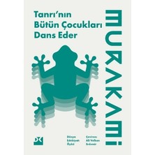 Doğan Kitap Tanrı’nın Bütün Çocukları Dans Eder Haruki Murakami