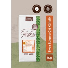 Kaşka Siyez Bulgur Çiğ Köftelik 1 KG