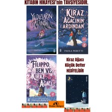 Genç Timaş Yıldızların Altında, Filippo Ben ve Kiraz Ağacı Kiraz Ağacının Ardından(3kitap) Kiraz Ağacı Küçük Defter Hediyelidir
