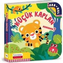 Literatür Yayıncılık Küçük Kaplan Neredesin (Ciltli)