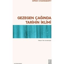 Ketebe Yayınları Gezegen Çağında Tarihin Iklimi Dipesh Chakrabarty
