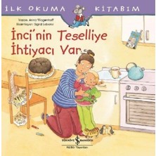 Pazarnova Inci'nin Teselliye Ihtiyacı Var-Ilk Okuma Kitabım