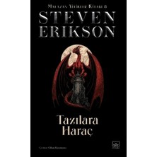 İthaki Yayınları Tazılara Haraç - Malazan Yitikleri Kitabı 8 Steven Erikson