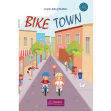 Bike Town - Pre-A1 Ingilizce Hikaye Kitabı - Cem Balçıkanlı