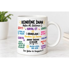 Kendine Inan Motivasyon Yazılı Kupa