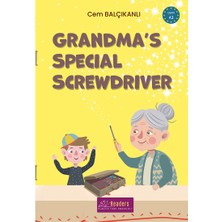 Grandma’s Special Screwdriver - A1 Ingilizce Hikaye Kitabı - Cem Balçıkanlı