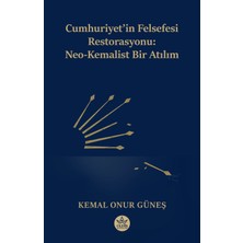 Elpis Yayınları Cumhuriyet’in Felsefi Restorasyonu: Neo-Kemalist Bir Atılım