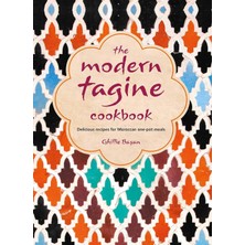 Universal The Modern Tagine Cookbook: Delicious Recipes For Moroccan One-Pot Meals
