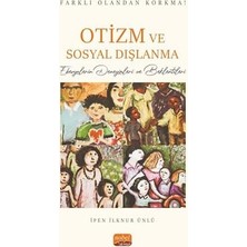 Universal Farklı Olandan Korkma! Otizm ve Sosyal Dışlanma - Ebevynlerin Deneyimleri ve Beklentileri