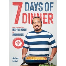 Universal 7 Days Of Dinner: Easy Recipes From Meat-Free Monday To Sunday Roasts