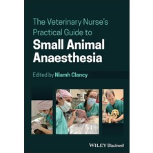 Universal The Veterinary Nurse's Practical Guide To Small Animal Anaesthesia