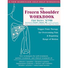 Universal The Frozen Shoulder Workbook: Trigger Point Therapy For Overcoming Pain & Regaining Range Of Motion